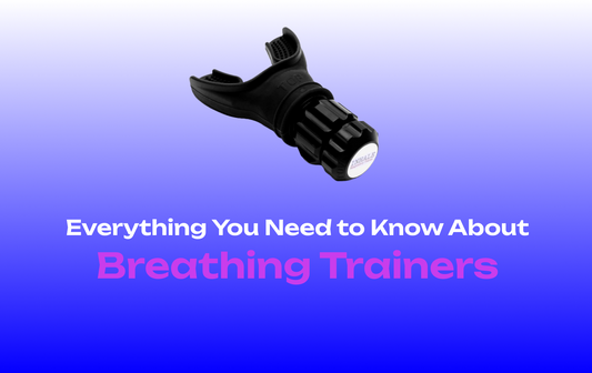 Everything You Need to Know About Breathing Trainers