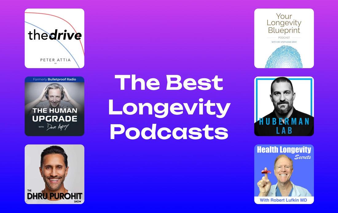 The Best Longevity Podcasts – Core Sapien